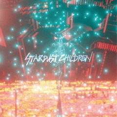 STARDUST　CHILDREN