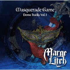 Masquerade　Game～Demo　Tracks　Vol，1