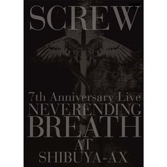 7th　Anniversary　Live　NEVERENDING　BREATH　AT　SHIBUYA－AX（ＤＶＤ）