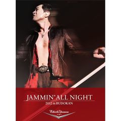 矢沢永吉／JAMMIN’ ALL NIGHT 2012 in BUDOKAN（ＤＶＤ）