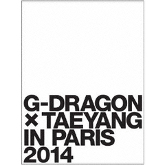 G-DRAGON、TAEYANG／G-DRAGON × TAEYANG IN PARIS 2014（ＤＶＤ）