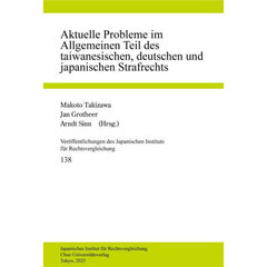 Ａｋｔｕｅｌｌｅ　Ｐｒｏｂｌｅｍｅ　ｉｍ　Ａｌｌｇｅｍｅｉｎｅｎ　Ｔｅｉｌ　ｄｅｓ　ｔａｉｗａｎｅｓｉｓｃｈｅｎ，ｄｅｕｔｓｃｈｅｎ　ｕｎｄ　ｊａｐａｎｉｓｃｈｅｎ　Ｓｔｒａｆｒｅｃｈｔｓ