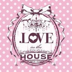 ．LOVE　in　the　HOUSE