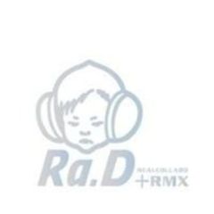 Ra.D 2.5集 - Realcollabo + RMX （輸入盤）