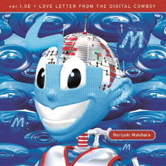 ver．1．OE　LOVE　LETTER　FROM　THE　DIGITAL　COWBOY