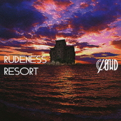 RUDENESS　RESORT（初回生産限定盤B）