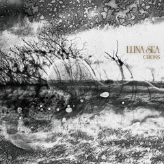 LUNA SEA／CROSS