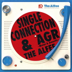 THE ALFEE／SINGLE CONNECTION  &  AGR - Metal & Acoustic -（初回限定盤／2CD+DVD）