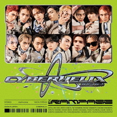 THE RAMPAGE from EXILE TRIBE／CyberHelix（MV盤／CD+DVD）