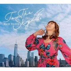 To　The　Sky