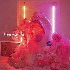 live　psycho