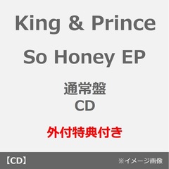 King & Prince／So Honey EP（通常盤／CD）（外付特典：トレーディングカード3種セット）