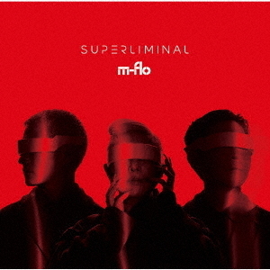 m-flo 【Exclusive盤】SUPERLIMINAL 初回限定生産 m-flo／SUPERLIMINAL（初回生産限定盤／2LP）（アナログ盤） 通販