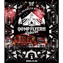 THE IDOLM@STER MILLION LIVE！ 7thLIVE Q@MP FLYER!!! Reburn LIVE Blu-ray DAY 1（Ｂｌｕ－ｒａｙ）