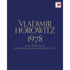 ウラディミール・ホロヴィッツ 1978 アット・ザ・ホワイト・ハウス／ラフマニノフ：ピアノ協奏曲第3番 完全生産限定盤（Ｂｌｕ－ｒａｙ）