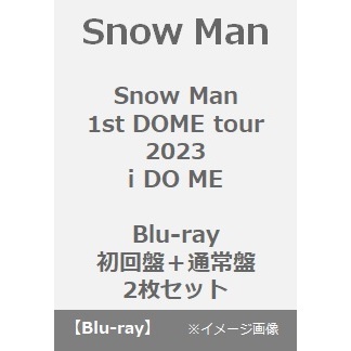 Snow Man／Snow Man 1st DOME tour  i DO ME Blu ray初回盤＋