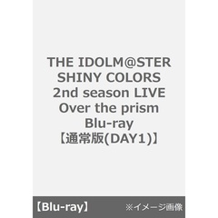 THE IDOLM@STER SHINY COLORS 2nd season LIVE Over the prism Blu-ray【通常版(DAY1)】（Ｂｌｕ－ｒａｙ　Ｄｉｓｃ）