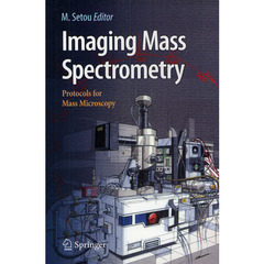Ｉｍａｇｉｎｇ　Ｍａｓｓ　Ｓｐｅｃｔｒｏｍｅｔｒｙ　Ｐｒｏｔｏｃｏｌｓ　ｆｏｒ　Ｍａｓｓ　Ｍｉｃｒｏｓｃｏｐｙ