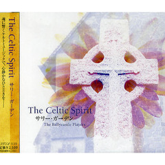 ＣＤ　Ｔｈｅ　Ｃｅｌｔｉｃ　Ｓｐｉｒｉｔ
