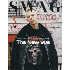 ＳＷＡＧ　ＨＯＭＭＥＳ　ｖｏｌ．３（２０１６　ＡＵＴＵＭＮ／ＷＩＮＴＥＲ　ＩＳＳＵＥ）　Ｔｈｅ　Ｎｅｗ　９０ｓ