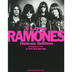 Ｉ　Ｌｏｖｅ　ＲＡＭＯＮＥＳ　Ｄｅｌｕｘｅ　Ｅｄｉｔｉｏｎ