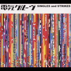 SINGLES　and　STRIKES