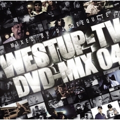 Westup－TV　DVD－MIX　04　mixed　by　DJ　DEEQUITE