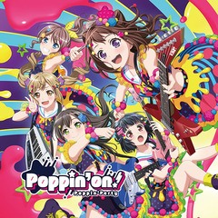 Poppin'Party／Poppin'on!（通常盤）（セブンネット限定特典：L判ブロマイド＜通常盤ジャケットver.＞付き）