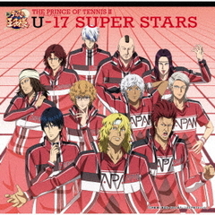 THE　PRINCE　OF　TENNIS　Ⅱ　U－17　SUPER　STARS