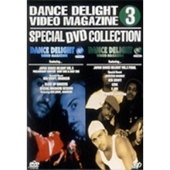ストリートダンスDVDシリーズDANCE DELIGHT VIDEO MAGAZINE スペシャルDVDコレクション  3（ＤＶＤ）