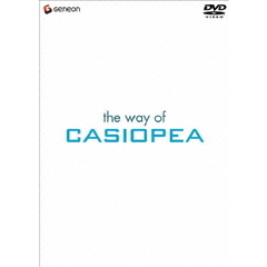 CASIOPEA／the way of CASIOPEA（ＤＶＤ）