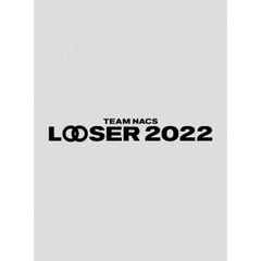 TEAM NACS 25周年記念作品「LOOSER 2022」 初回限定生産版 Blu-ray＜予約購入特典：ポストカード付き＞（Ｂｌｕ－ｒａｙ）