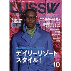 ＬＵＳＳＷ　ＴＨＥ　ＮＥＸＴ　ＳＴＥＰ　ＩＮ　ＳＴＹＬＥ　Ｖｏｌ．１０（２００９ＪＵＬ．）　デイリーリゾートスタイル！　都会の雑踏を爽やかに演出　Ｓｕｍｍｅｒ　Ｂｒｅｅｚｅ