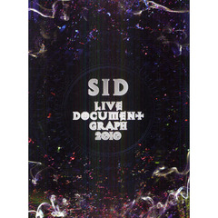 ＳＩＤ　ＬＩＶＥ　ＤＯＣＵＭＥＮＴ　ＧＲＡＰＨ２０１０