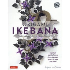 Ｏｒｉｇａｍｉ　Ｉｋｅｂａｎａ