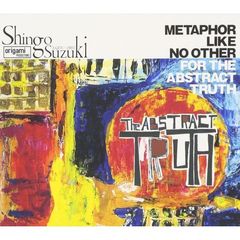The　ABSTRACT　TRUTH