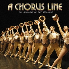 コーラスライン　ニュー・ブロードウェイ・キャスト・レコーディング／映画「ブロードウェイ♪ブロードウェイ～コーラスラインにかける夢」サウンドトラック