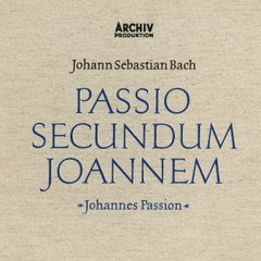 J．S．バッハ：ヨハネ受難曲（ＳＡＣＤ）