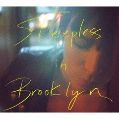 Sleepless　in　Brooklyn（初回限定盤A）