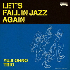 LET’S　FALL　IN　JAZZ　AGAIN