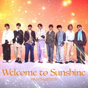 FANTASTICS from EXILE TRIBE／Welcome to Sunshine（LIVE盤