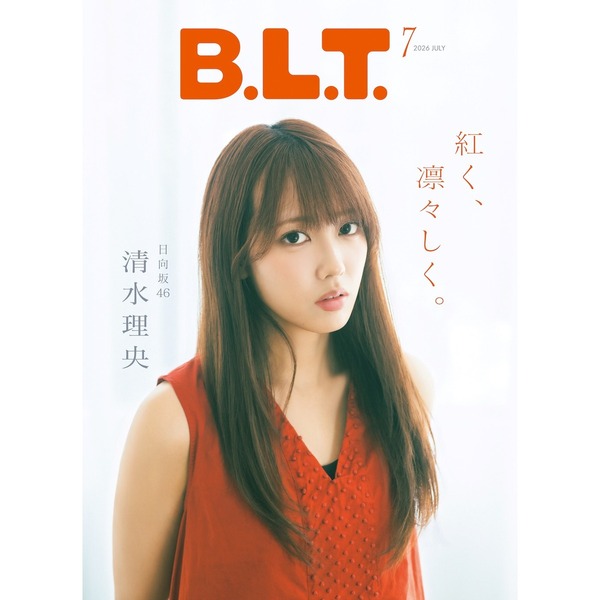 B.L.T.2026年7月号【セブンネット限定特典：高橋舞桜（AKB48）ポスト