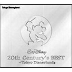 20th　Century’s　Best～Tokyo　Disneyland