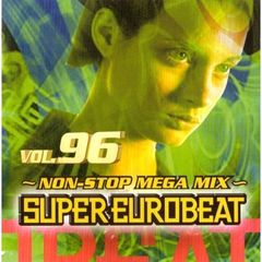 SUPER EUROBEAT Vol.96 NON-STOP MEGAMIX