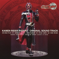 KAMEN　RIDER　WIZARD　ORIGINAL　SOUND　TRACK