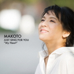 Just　Sing　For　You　Vol．1　～My　Heart～