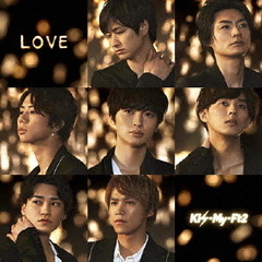 Kis-My-Ft2／LOVE（初回盤B／CD+DVD）