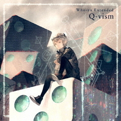 Who?ya／Q?vism