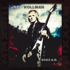ジェフ・コールマン（Jeff Kollman）／2023 A.D.（CD）