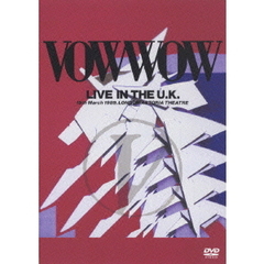 VOW WOW／LIVE IN THE UK（ＤＶＤ）